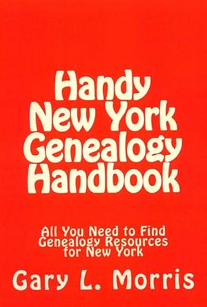 Imagen del vendedor de Handy New York Genealogy Handbook a la venta por GreatBookPrices