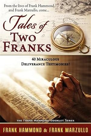 Imagen del vendedor de Tale of Two Franks - 40 Miraculous Deliverance Testimonies a la venta por GreatBookPrices