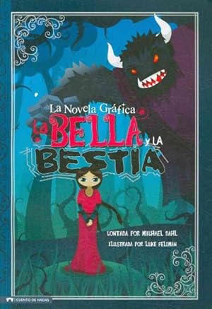 Seller image for La Bella y La Bestia/ Beauty and the Beast : La Novela Grafica -Language: spanish for sale by GreatBookPrices