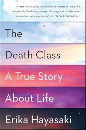 Seller image for Death Class : A True Story About Life for sale by GreatBookPrices