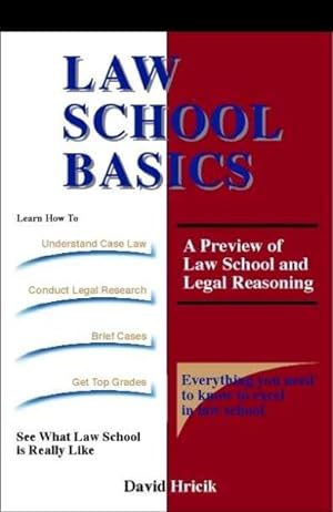 Seller image for Law School Basics : A Preview of Law School and Legal Reasoning for sale by GreatBookPrices