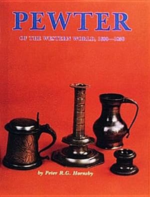 Seller image for Pewter of the Western World, 1600-1850 for sale by GreatBookPrices
