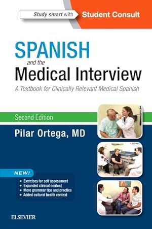 Seller image for Spanish and the Medical Interview : A Textbook for Clinically Relevant Medical Spanish for sale by GreatBookPrices