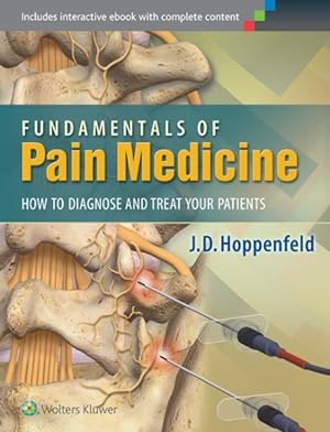 Imagen del vendedor de Fundamentals of Pain Medicine : How to Diagnose and Treat Your Patients a la venta por GreatBookPrices