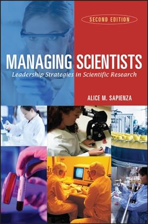 Image du vendeur pour Managing Scientists : Leadership Strategies in Scientific Research mis en vente par GreatBookPrices