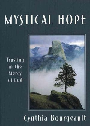 Immagine del venditore per Mystical Hope : Trusting in the Mercy of God venduto da GreatBookPrices