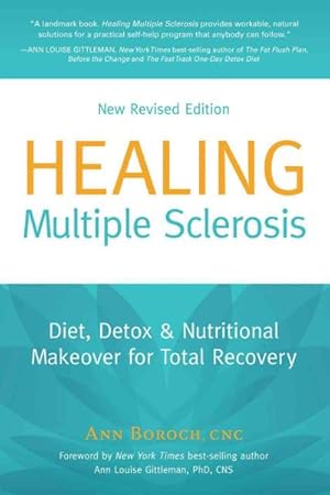 Seller image for Healing Multiple Sclerosis : Diet, Detox & Nutritional Makeover for Total Recovery for sale by GreatBookPrices