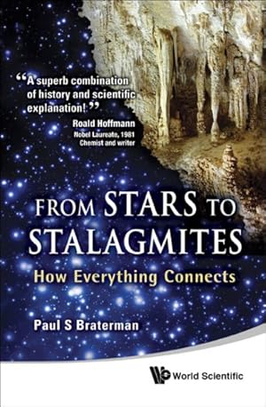 Bild des Verkufers fr From Stars to Stalagmites : How Everything Connects zum Verkauf von GreatBookPrices