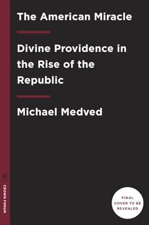 Seller image for American Miracle : Divine Providence in the Rise of the Republic for sale by GreatBookPrices