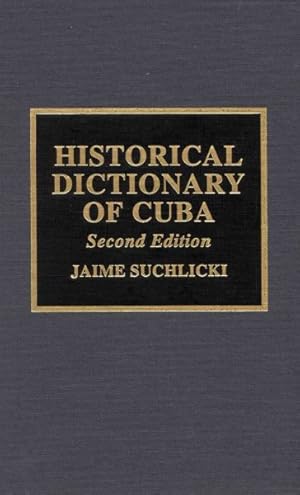 Bild des Verkufers fr Historical Dictionary of Cuba zum Verkauf von GreatBookPrices