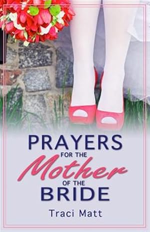 Seller image for Prayers for the Mother of the Bride for sale by GreatBookPrices