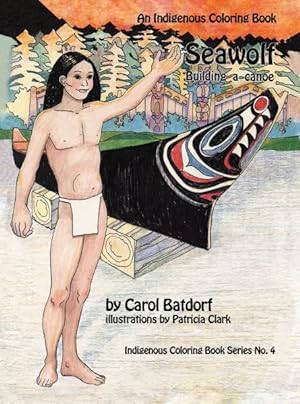 Immagine del venditore per Seawolf : Building a Canoe venduto da GreatBookPrices