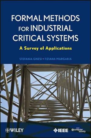 Seller image for Formal Methods for Industrial Critical Systems : A Survey of Applications for sale by GreatBookPrices