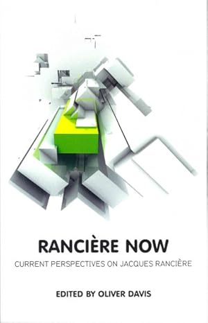 Imagen del vendedor de Ranciere Now : Current Perspectives on Jacques Ranciere a la venta por GreatBookPrices