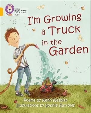 Immagine del venditore per I'm Growing a Truck in the Garden : Band 09/Gold venduto da GreatBookPrices