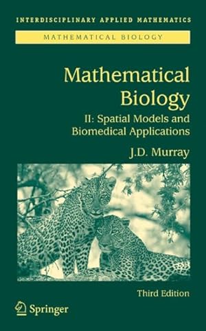 Imagen del vendedor de Mathematical Biology II : Spatial Models and Biomedical Applications a la venta por GreatBookPrices