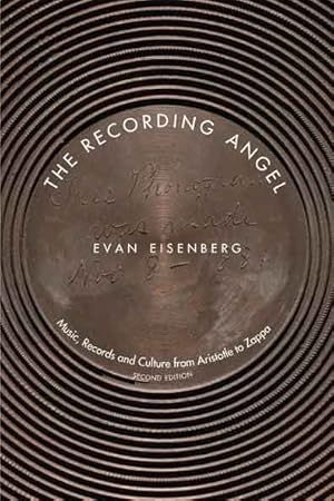 Immagine del venditore per Recording Angel : Music, Records And Culture From Aristotle To Zappa venduto da GreatBookPrices