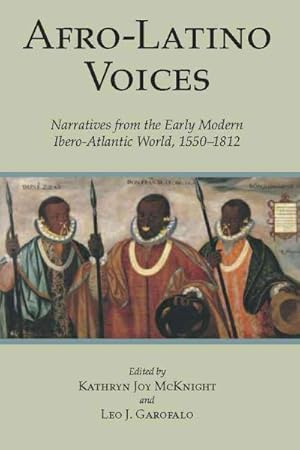 Immagine del venditore per Afro-Latino Voices : Narratives from the Early-Modern Ibero-Atlantic World, 1550-1812 venduto da GreatBookPrices