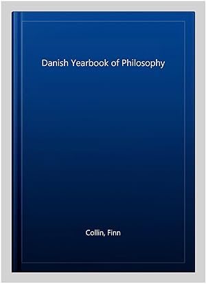 Image du vendeur pour Danish Yearbook of Philosophy mis en vente par GreatBookPrices