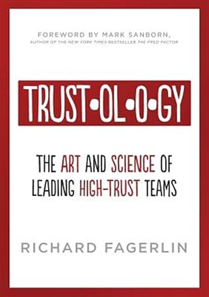 Imagen del vendedor de Trustology: The Art and Science of Leading High-Trust Teams a la venta por GreatBookPrices