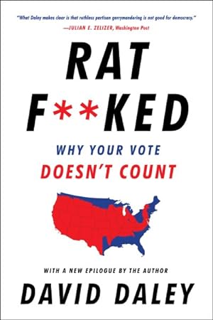 Imagen del vendedor de Ratf**ked : The True Story Behind The Secret Plan to Steal America's Democracy a la venta por GreatBookPrices