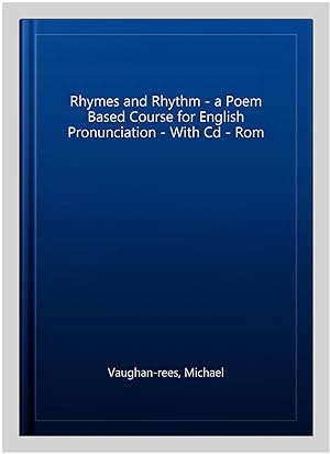 Seller image for Rhymes and Rhythm - a Poem Based Course for English Pronunciation - With Cd - Rom for sale by GreatBookPrices