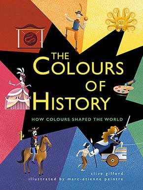 Bild des Verkufers fr Colours of History : How Colours Shaped the World zum Verkauf von GreatBookPrices