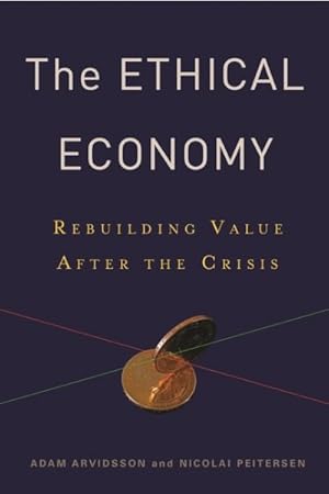 Image du vendeur pour Ethical Economy : Rebuilding Value After the Crisis mis en vente par GreatBookPrices
