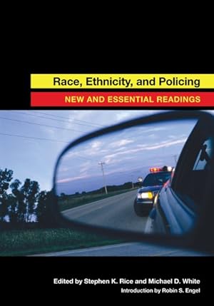 Imagen del vendedor de Race, Ethnicity, and Policing : New and Essential Readings a la venta por GreatBookPrices