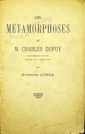 Les métamorphoses de Charles Dupuy.