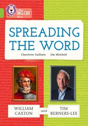 Imagen del vendedor de Spreading the Word: William Caxton and Tim Berners-lee : Band 11/Lime a la venta por GreatBookPrices