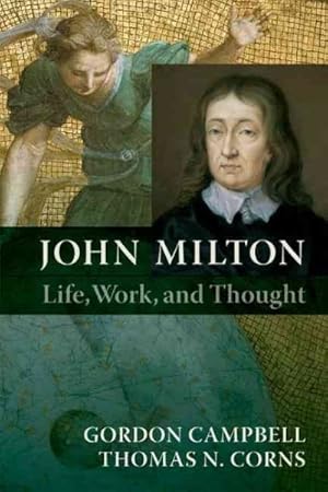 Image du vendeur pour John Milton : Life, Work, and Thought mis en vente par GreatBookPrices