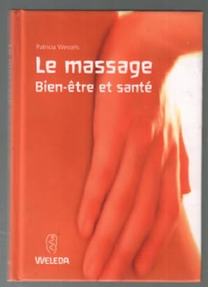 Le massage : Bien-être et santé