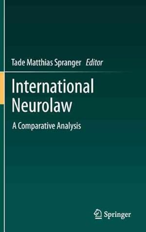 Seller image for International Neurolaw : A Comparative Analysis for sale by GreatBookPrices