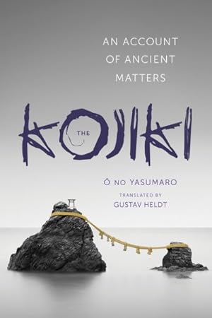 Image du vendeur pour Kojiki : An Account of Ancient Matters mis en vente par GreatBookPrices