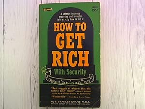 Immagine del venditore per How to get rich with security venduto da Archives Books inc.