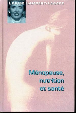 Image du vendeur pour Mnopause, nutrition et sant mis en vente par Librairie Le Nord