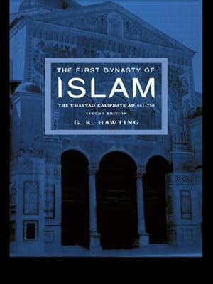 Imagen del vendedor de First Dynasty of Islam : The Umayyad Caliphate Ad 661-750 a la venta por GreatBookPrices