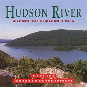 Seller image for Hudson River: An Adventure from the Mountains to the Sea for sale by GreatBookPrices