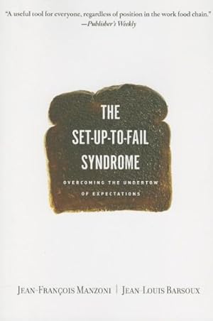 Image du vendeur pour Set-up-to-fail Syndrome : Overcoming the Undertow of Expectations mis en vente par GreatBookPrices