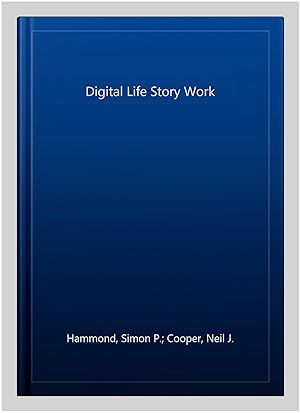 Seller image for Digital Life Story Work for sale by GreatBookPrices