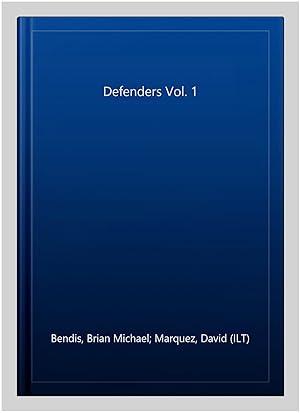 Imagen del vendedor de Defenders Vol. 1 a la venta por GreatBookPrices