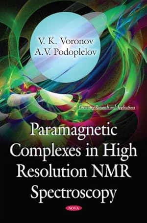 Imagen del vendedor de Paramagnetic Complexes in High Resolution NMR Spectroscopy a la venta por GreatBookPrices