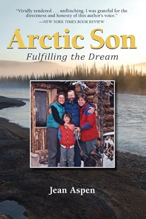 Seller image for Arctic Son : Fulfilling the Dream for sale by GreatBookPrices