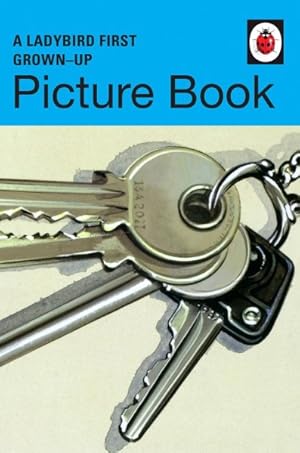 Image du vendeur pour Ladybird First Grown-Up Picture Book mis en vente par GreatBookPrices