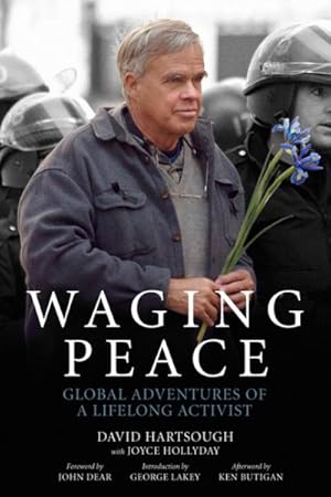 Seller image for Waging Peace : Global Adventures of a Lifelong Activist for sale by GreatBookPrices