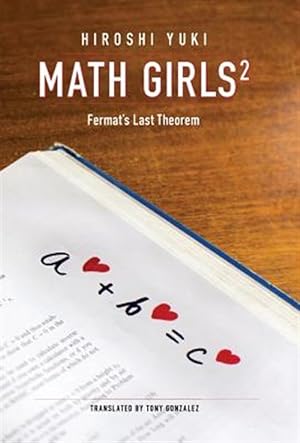 Image du vendeur pour Math Girls 2: Fermat's Last Theorem mis en vente par GreatBookPrices