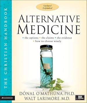 Bild des Verkufers fr Alternative Medicine : The Christian Handbook zum Verkauf von GreatBookPrices
