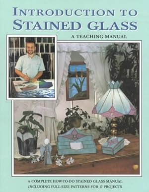 Seller image for Introduction to Stained Glass : A Teaching Manual for sale by GreatBookPrices