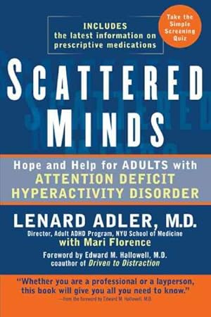 Seller image for Scattered Minds : Hope and Help for Adults with Attention Deficit Hyperactivity Disorder for sale by GreatBookPrices